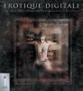 Erotique Digitale by Roderick MacDonald & Minnie Cook. Published by Ilex. ISBN-10: 1904705561 