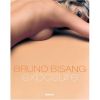 Exposure by Bruno Bisang - Published by teNeues Publishing (UK) Ltd ISBN-10: 3823845985 